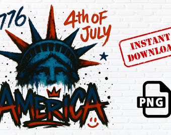 Statue of Liberty 4th of July Graffiti PNG: Patriotic America 1776 (Digital Download)