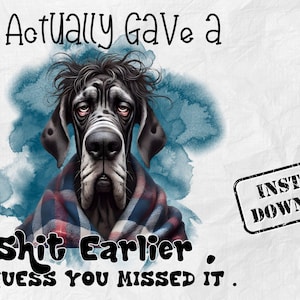 Realmente me importó una mierda PNG / Sublimación de perro gracioso / Diseño de gran danés / Clipart de amante de los perros / Arte de perro enojado, Cita de humor para adultos, Perro gracioso PNG