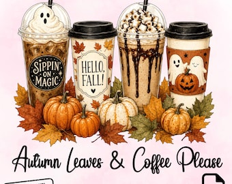 Autumn Leaves & Coffee Please PNG, Fall Coffee Cups Sublimation, Halloween Latte Design (Digital Download)