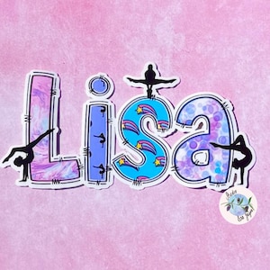 May include: A sticker featuring the name "LISA" in a playful font, with each letter adorned with gymnastics poses and designs. The "S" is turquoise with star motifs, set against a pink and purple backdrop.