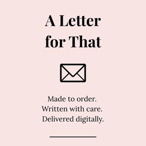 Puede incluir: Fondo rosa claro con el texto "A Letter for That" en fuente serif. Debajo, un icono de sobre negro. El texto "Made to order. Written with care. Delivered digitally." está debajo del icono.