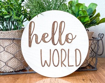 Hello World, Newborn Announcement, Birth Announcement, Baby Announcement, Birth Announcement Sign, Hello World Sign, Hello World Baby Sign