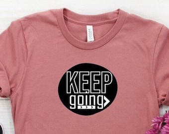 Camiseta Keep Going, camiseta motivacional