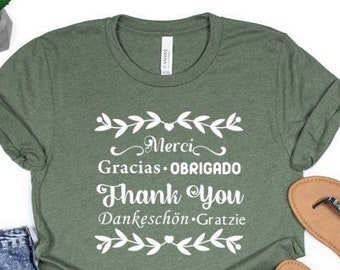 Gracias Shirt, Merci Shirt, Obrigado, Thank you, Gratzie Shirt