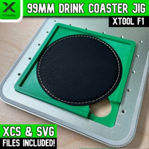 xTool F1 Drink Coaster Jig 99mm, Kunstleder und Silikon Untersetzer, xTool Fiber Laser Jig, Laser Template, XCS File, Samcraft
