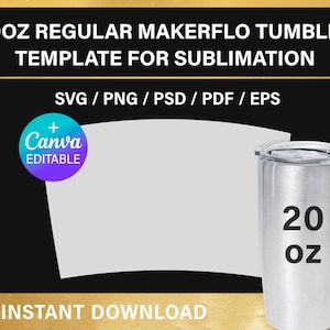 20oz regular makerflo, tumbler template, for sublimation, Full Wrap, 20 oz, Canva, Cricut, svg, png, psd, instant download