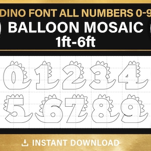 以下が含まれることがあります： 「DINO FONT ALL NUMBERS 0-9 BALLOON MOSAIC 1ft-6ft」のテキストが入った黒と金のグラフィック。恐竜をテーマにした数字0〜9のアウトラインが表示されています。背景には白い風船があります。「INSTANT DOWNLOAD」が下にあります。