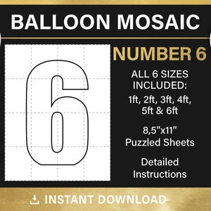 May include: Black and white printable template for a balloon mosaic of the number 6. The template includes six sizes: 1 foot, 2 feet, 3 feet, 4 feet, 5 feet, and 6 feet. The template is 8.5 inches by 11 inches and includes detailed instructions.