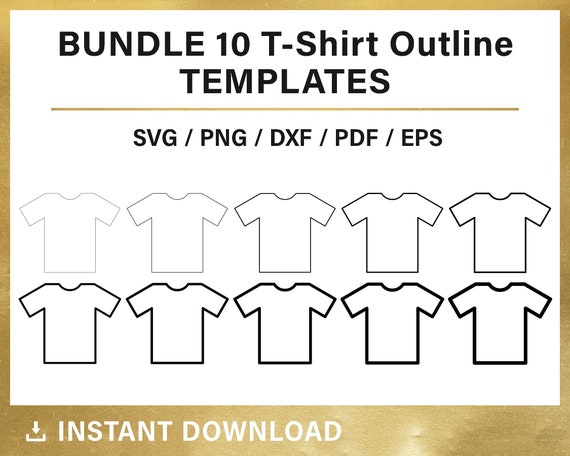 T shirt Outline Svg BUNDLE 10 Tshirt Outlines Tsvg Cricut