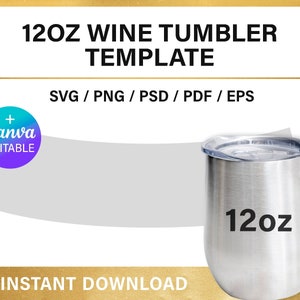 12oz wine tumbler BLANK template for sublimation, svg, Cricut, png, Canva, Instant Download