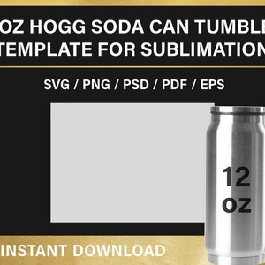 12oz HOGG soda can tumbler, BLANK template, for sublimation, full wrap, 12 oz, svg, wrapper template, png, psd, instant download