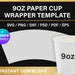 9 Oz Paper Cup BLANK Template, Full Wrap, Styrofoam Coffee Cup Template ...