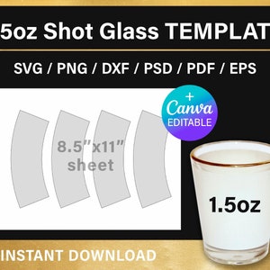 1.5oz Shot Glass, BLANK template for sublimation, wrapper, svg, png, pdf, psd, Canva, Cricut, Silhouette, instant download