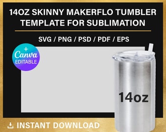 14oz skinny tumbler template for sublimation, MakerFlo, Full Wrap, 14 oz, PNG, SVG, PSD, Canva, Cricut, Photoshop, Instant Download