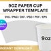 9 Oz Paper Cup BLANK Template, Full Wrap, Styrofoam Coffee Cup Template ...