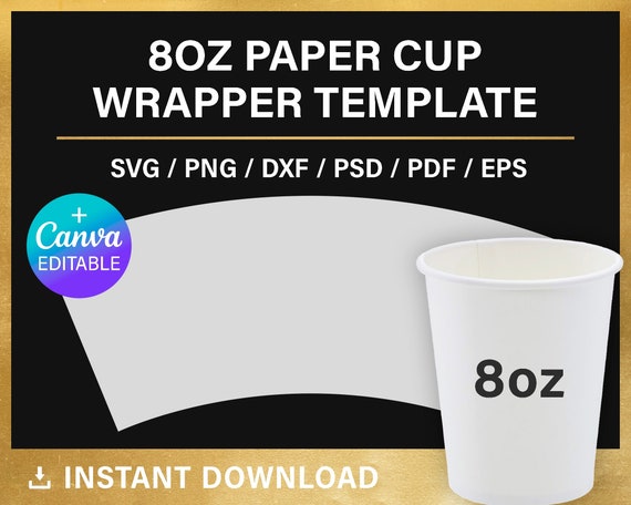 8oz Paper Cup BLANK Template, Full Wrap, Styrofoam Coffee Cup Template,  Cricut, Slhouette, Canva, Instant Download 