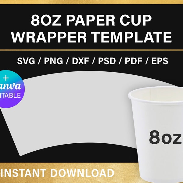 8oz paper cup BLANK template, full wrap, Styrofoam Coffee Cup Template, Cricut, Slhouette, Canva, instant download