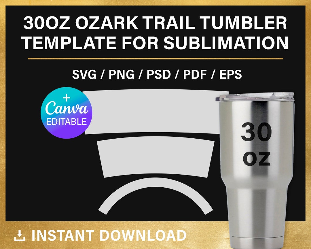 30oz Ozark Trail Tumbler BLANK Template for Sublimation, Full Wrap, 30