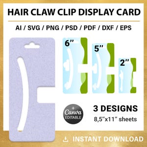 以下が含まれることがあります： カーラークリップディスプレイカード、薄紫色の背景に、曲線カットアウトと長方形のベースがあります。画像には、6インチ、5インチ、2インチの3つのデザインが表示されています。「HAIR CLAW CLIP DISPLAY CARD」と「3 DESIGNS」の文字が含まれています。