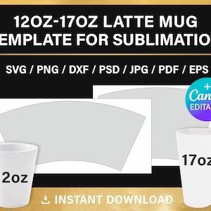 bundle for sublimation, 12oz latte mug template, Full Wrap, 17oz Latte Mug Wrapper Template, set, photoshop, corel, cricut, canva