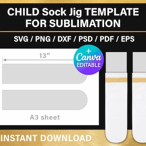 Child Sock Jig, BLANK template, for sublimation, 3x13 inches, 4-6 years old, svg, png, psd, Canva, cut file, instant download