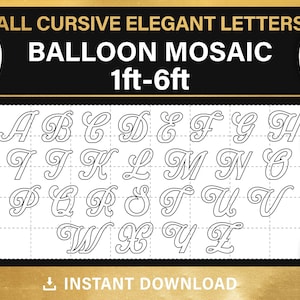 May include: Black and white printable template for creating balloon mosaic letters. The template includes all 26 letters of the alphabet in cursive font. The letters are designed to be used with balloons to create a large, eye-catching display. The template is suitable for use with balloons ranging in size from 1 foot to 6 feet.