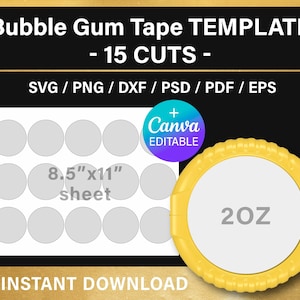 May include: A digital template for bubble gum tape, featuring 15 cuts, with a sheet size of 8.5" x 11". The design includes SVG, PNG, DXF, PSD, PDF, and EPS file formats. A yellow tape measure shows 20 oz. The text reads "Bubble Gum Tape TEMPLATE - 15 CUTS - INSTANT DOWNLOAD".