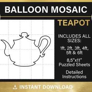 Op de afbeelding: Zwart-witte omtrek van een theepot op een witte rasterachtergrond. De tekst "BALLOON MOSAIC TEAPOT" staat bovenaan de afbeelding. De tekst "INCLUDES ALL SIZES: 1ft, 2ft, 3ft, 4ft, 5ft & 6ft" staat onder de theepot. De tekst "8.5"x11" Puzzled Sheets" staat onder de maten. De tekst "Detailed Instructions" staat onder de puzzelbladen. De tekst "INSTANT DOWNLOAD" staat onderaan de afbeelding.