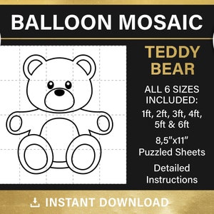 Pode incluir: Desenho de linha preto e branco de um urso de peluche em um fundo branco. A imagem é um modelo para um projeto de artesanato de mosaico de balões. O texto "BALLOON MOSAIC" está no topo da imagem. O texto "TEDDY BEAR" está no canto superior direito da imagem. O texto "ALL 6 SIZES INCLUDED: 1ft, 2ft, 3ft, 4ft, 5ft & 6ft" está abaixo do texto "TEDDY BEAR". O texto "8.5"x11" Puzzled Sheets" está abaixo do texto "ALL 6 SIZES INCLUDED". O texto "Detailed Instructions" está abaixo do texto "8.5"x11" Puzzled Sheets". O texto "INSTANT DOWNLOAD" está na parte inferior da imagem.