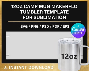 12oz Coffee Mug Tumbler sublimation Template, MakerFlo 12oz Camper Mug, Full Wrap, Straight Template, 12 oz camp mug, DIY, Canva