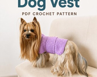 Crochet Dog Vest Pattern: Small Dog Clothes, Pet Sweater DIY (PDF File)