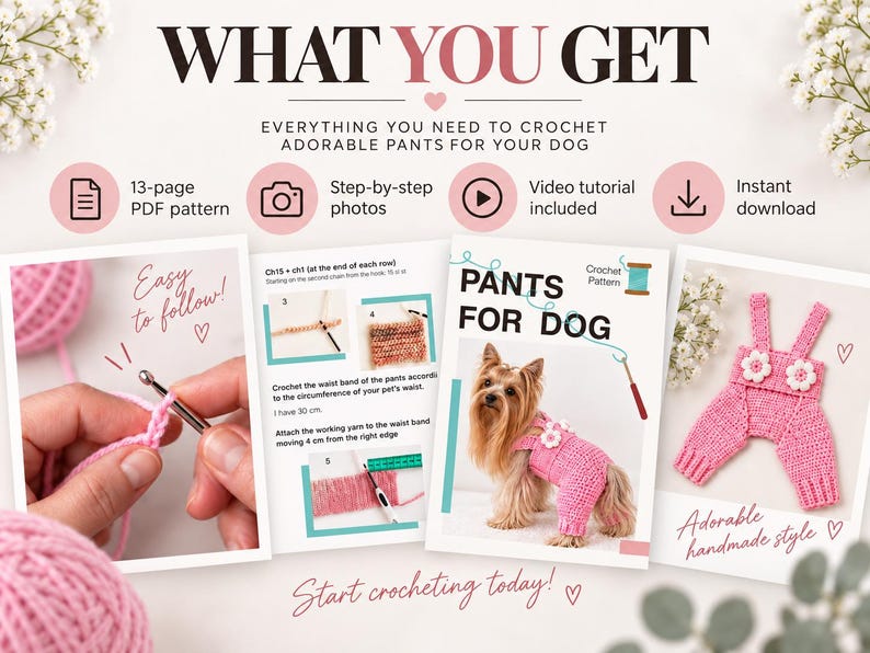 May include: A digital crochet pattern for dog pants featuring a 13-page PDF, step-by-step photos, and a video tutorial. The document displays instructions for creating pink crocheted pants with white flower accents for a small dog.