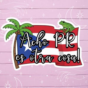 Puerto Rican Pride, Acho PR es otra cosa: Waterproof Matte Finish