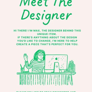 May include: Illustration with green text that reads "Meet The Designer." The image shows a person at a desk with a computer, waving. Text below says, "I'm Max, the designer behind this unique item."