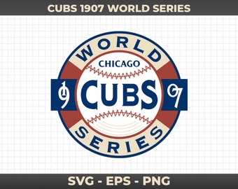 Cubs 1907 World Series / Graphic, Clipart, SVG, EPS, PNG / Cut files for Cricut, Silhouette, Laser Cut Files