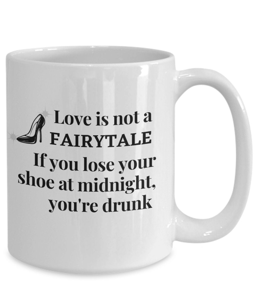 Love is Not a Fairytale Mug - Etsy
