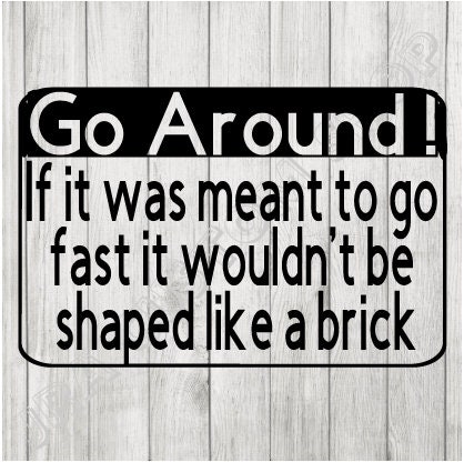 Go Around Decal Funny Vinyl Decal Car Truck Van SUV Mug Sticker Gift - Etsy