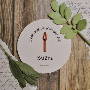 J'arrache la lumière de mes ténèbres et je brûle, Sticker 3", Sticker cercle, Sticker brillant, Détermination, Fierté, Guérison