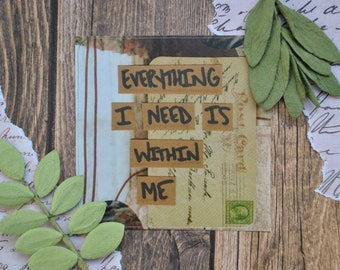 Everything I Need Is Within Me, 3&quot; Sticker, Square Sticker, Matte Sticker, Laptop Sticker, Reminder, Self Love, Independence, Bravery