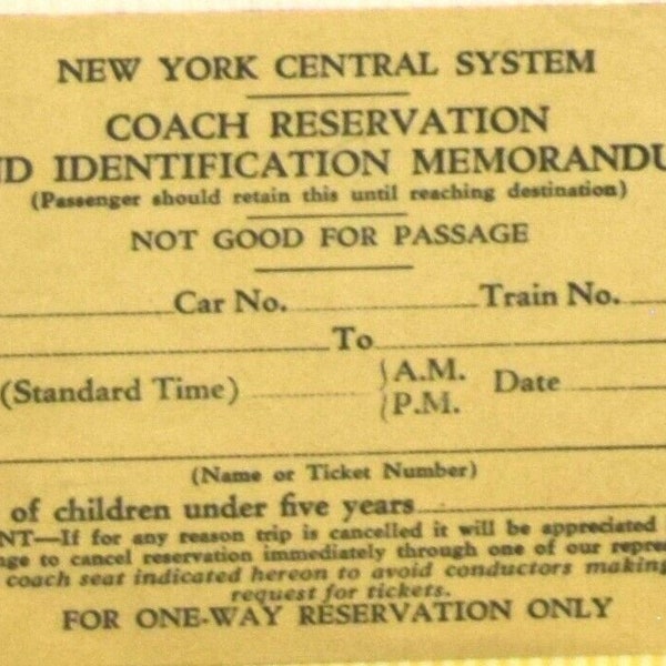 New York Central Lot of 3 assorted items: Coach reservation, Reduced Rate Order, and Pass