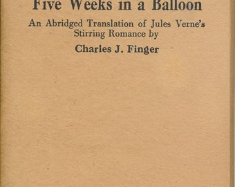 Five Weeks in a Balloon Pocket Series No. 482 edited by E. Haldeman-Julius written by Charles J. Finger 1923