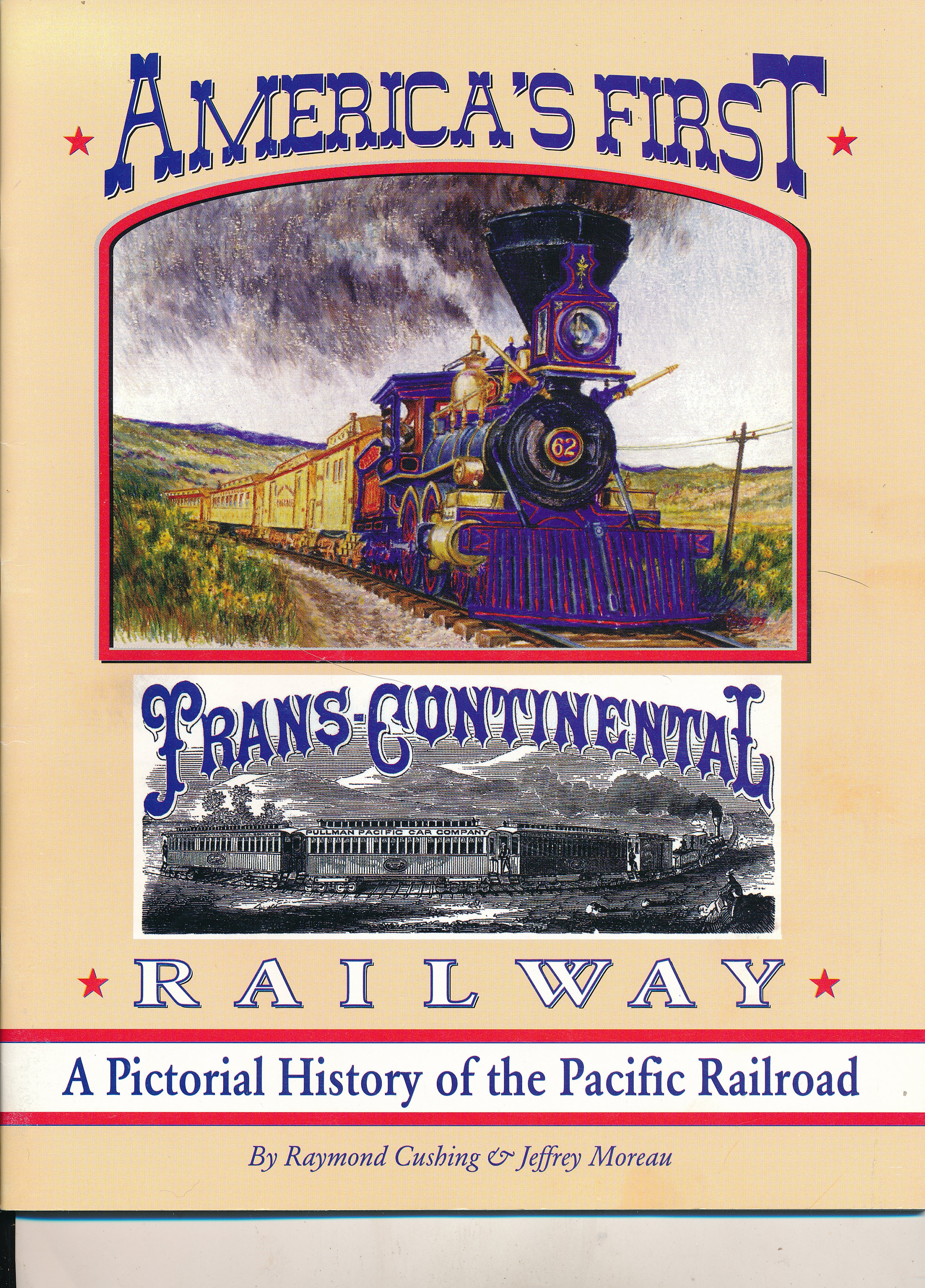 America's First Trans-continental Railway Booklet 1994 and