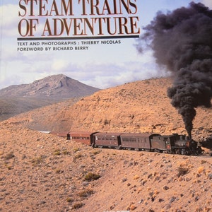 The Last Steam Trains of Adventure by Thierry Nicolas