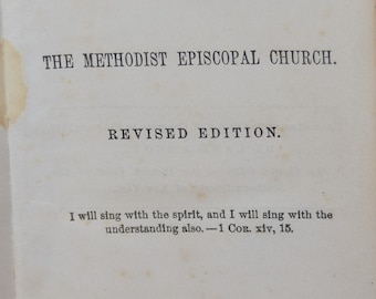 Hymns for the use of The Methodist Episcopal Church Revised Editon 1849