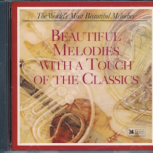 May include: A red CD case with a yellow and brown illustration of two trumpets. The text on the case reads "The World's Most Beautiful Melodies", "Beautiful Melodies", "With A Touch", "Of The Classics", and "Reader's Digest" with the logo. The text "Digitally Remastered" is also on the case.