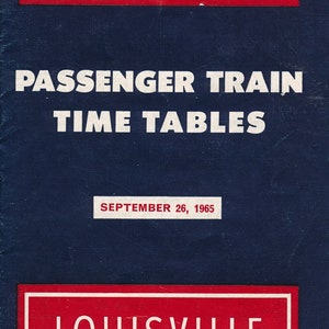 May include: A red and white passenger train timetable for the Louisville and Nashville Railroad, dated September 26, 1965.