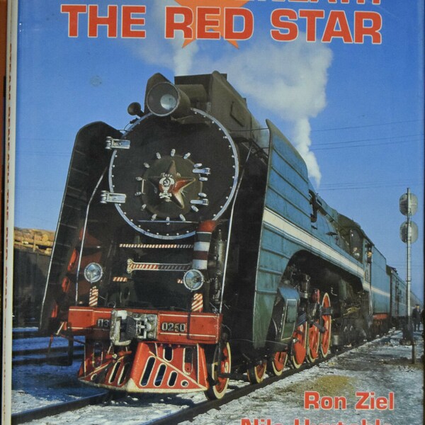 Steam Beneath the Red Star (Hardcover) by Ron Ziel Signed & numbered