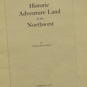 Great Northern Railway &quot;Historic Adventure Land of the Northwest&quot; 1927 booklet/brochure