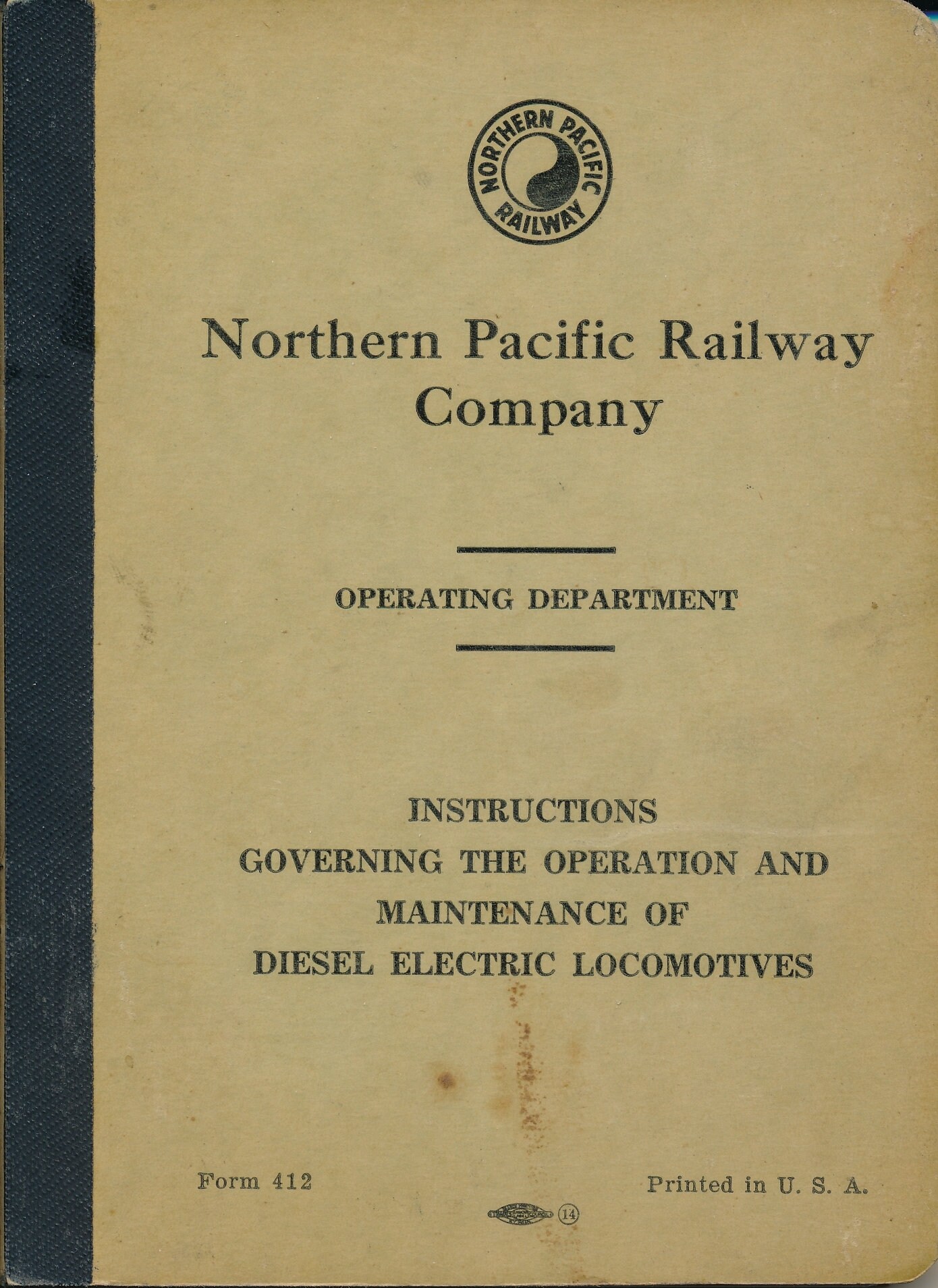 Northern Pacific Railway Instructions Govering the Operation and Maintenance of Diesel Electric Locomotives November 1, 1957