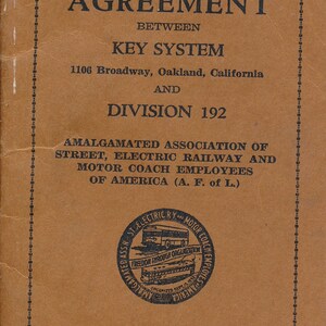 Op de afbeelding: Een vintage overeenkomstdocument met de titel "Agreement" tussen "Key System" en "Division 192 Amalgamated Association of Street, Electric Railway and Motor Coach Employees of America (A.F. of L.)". Het document is gedateerd 1 juni 1950.